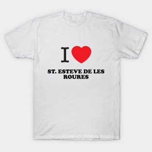 I<3 Sant Esteve de les Roures T-Shirt